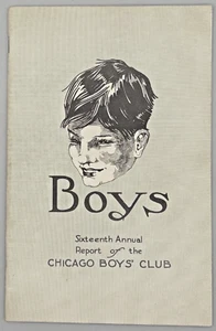 "Boys" - Sixteenth Annual Report of the Chicago Boys' Club, 1918 - Picture 1 of 3