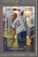 2007 Score Select End Zone Autographs /6 Daymeion Dante Hughes RC Colts Cal