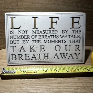 Marble 5” X 8” 2006 House Parts Inc. Wall Table Sign "Life Is Not Measured By ” - Picture 1 of 7