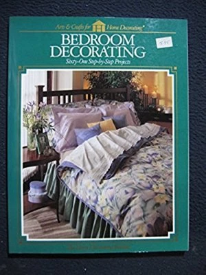 Bedroom Decorating: Sixty-One Step-by-Step Projects (Arts & Crafts for Home De.. - Image 1 of 3