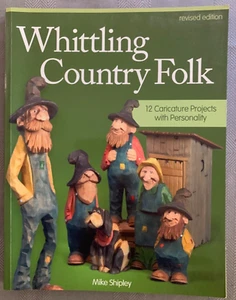 Whittling Country Folk, Revised Edition: 12 Caricature Projects with Personality - Bild 1 von 8