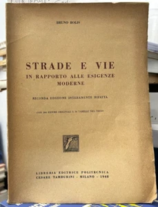 (Trasporti) B. Bolis - STRADE E VIE IN RAPPORTO ALLE ESIGENZE MODERNE - Milano - Imagen 1 de 1