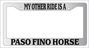 Chrome License Plate Frame My Other Ride Is A Paso Fino Horse 492 - Picture 1 of 1