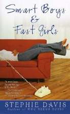 Smart Boys & Fast Girls by Stephie Davis: Used