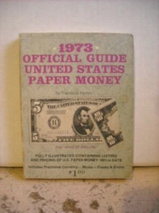 1973 OFFICIAL GUIDE UNITED STATES PAPER MONEY Theodore Kemm Paperback 6th ed. - Imagen 1 de 3