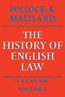 The History Of English Law: Volume 2: Before The Time Of Edward I By Pollock