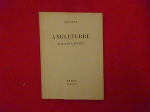 ARGONNE (pseudonyme de Jacques DEBU-BRIDEL) -  Angleterre (D’Alcuin à Huxley). - Picture 1 of 1