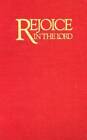 Rejoice in the Lord - Hardcover By Routley - GOOD