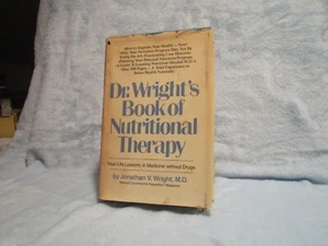 Dr. Wrights Book of Nutritional Therapy: Real-Life Lessons in Medicine Without - Picture 1 of 2
