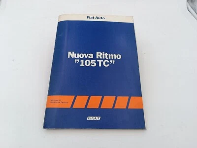 Manuale officina per Fiat Nuova Ritmo 105 TC manuale assistenza tecnica del 1983 - Immagine 1 di 4