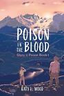 Poison In The Blood By Katy L. Wood Paperback Book