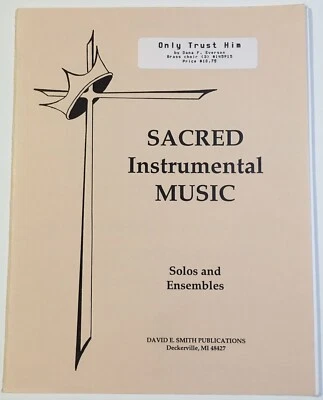 Sacred Instrumental Sheet Music ~ Only Trust Him ~ David E. Smith ~ Brass Choir - Image 1 of 3