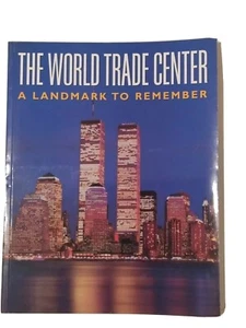 The World Trade Center: A Landmark To Remember - Bild 1 von 4