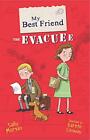 My Best Friend the Evacuee by Morgan, Sally Book The Cheap Fast Free Post