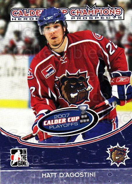 2007-08 ITG Heroes and Prospects Calder Cup Champions #4 Matt D'Agostini - Image 1 of 1