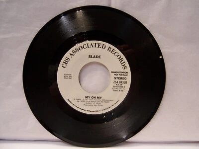 45 RPM  SLADE My Oh My (Mono & Stereo versions)  1984 CBS Promo  Rock  NM! - Image 1 of 3