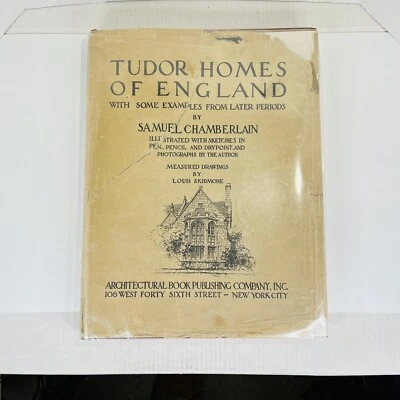 Tudor Homes of England by S. Chamberlain, Illust. Architectural 1929 HC+DJ VG - Image 1 of 4