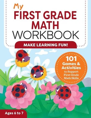 My First Grade Math Workbook 101 Games & Activities 1st Grade Skills (Age 6-7) - Image 1 of 4