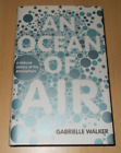 An Ocean of Air: A Natural History of the Atmosphere by Gabrielle Walker