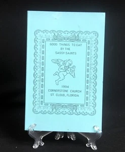 1994 Cookbook Sassy Saints Cornerstone Church St. Cloud FL Good Things To Eat - Bild 1 von 7