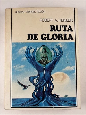 Ruta de Gloria 1963 Robert A Heinlein SPANISH Glory Road Michael Whelan cover - Image 1 of 4