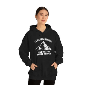 I like The Mountains And Maybe Three People Camping Hooded Sweatshirt - Picture 1 of 37