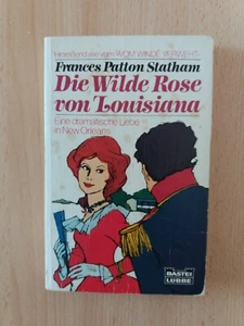 Frances Patton Statham DIE WILDE ROSE VON LOUISIANA - Bild 1 von 1