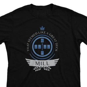 Mill Life - Magic the Gathering Funny Unisex T-Shirt MTG Tee Player Gift  - Picture 1 of 3