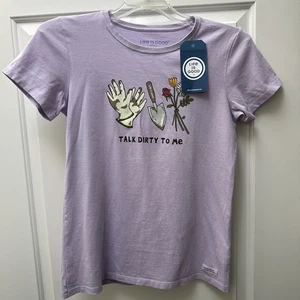 LIFE IS GOOD T-Shirt  Gardening “Talk Dirty To Me” Women’s Size M Cotton NWT - Picture 1 of 10