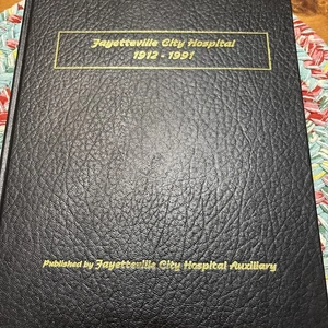 Fayetteville City Hospital, 1912-1991 by Pat Donat signed - Picture 1 of 3