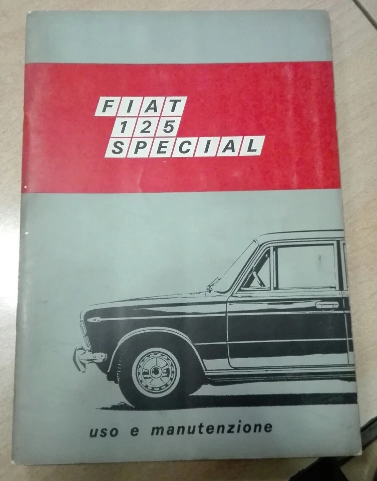 LIBRETTO "USO E MANUTENZIONE" FIAT 125 SPECIAL - 1° EDIZ.  DEL 1968 - ENTRA  - Immagine 1 di 1