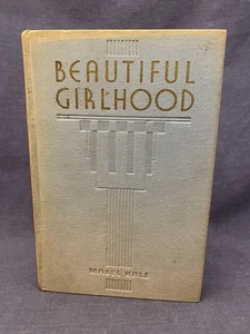 1945 Mabel Hale BEAUTIFUL GIRLHOOD Art Deco Cover HC Christian Develop Psych - Picture 1 of 8