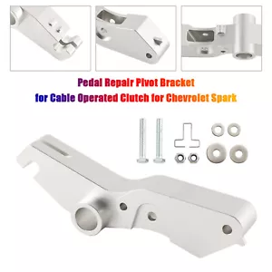 Pedal Repair Pivot Bracket für Cable Operated Clutch für Chevrolet Spark - Bild 1 von 14