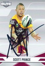 ✺Signed✺ 2013 BRISBANE BRONCOS NRL Card SCOTT PRINCE