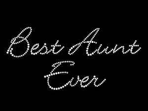 Diamonte Hotfix Transfers Rhinestones iron On Motif "Best Aunt Ever" -style 1 - Picture 1 of 1