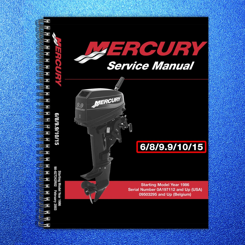 MERCURY 1986-2003 6 8 9.9 10 15 HP SERVICE MANUAL - WIRE BOUND - TOUGH COVERS