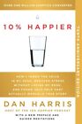 10% Happier 10Th Anniversary: How I Tamed The Voice In My Head, Reduced Stres...