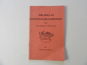 The Soul in Egyptian Metaphysics and the Book of the Dead by Manly P. Hall, 1965 - Picture 1 of 11