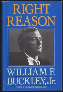 Right Reason by William F. Buckley Jr. (1985, Hardcover) - Bild 1 von 1