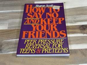 ✅How to Say No and Keep Your Friends: Peer Pressure Reversal for Teens & Preteen - Foto 1 di 7
