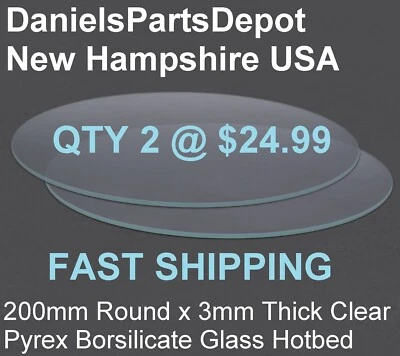 x2 200mm x 3mm Borosilicate Glass  FLAT ROUND PYREX 3D Printer Bed Platform USA - Image 1 of 4
