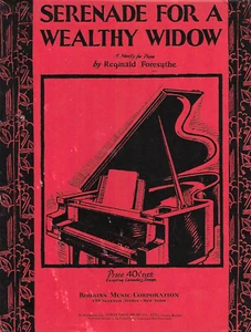 REGINALD FORESYTHE Piano SOLO Sheet Music SERENADE FOR A WEALTHY WIDOW 1934 - Picture 1 of 6