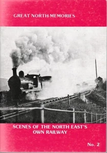 Great North Memories 2, Scenes Of The North East's Own Railway - 1981 Softback - Imagen 1 de 2