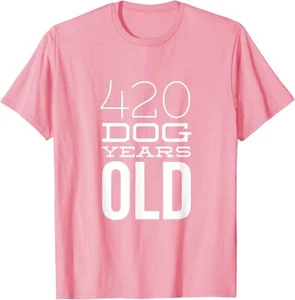 420 Dog Years Old Funny 60th Birthday Gift TShirt T-Shirt Hoodie - Picture 1 of 14