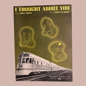 I Thought About You Sheet Music Art Deco Train Cover 1939 Mercer Van Huesen VTG - Picture 1 of 5