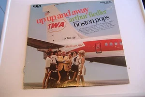 ~UP UP AND AWAY WITH ARTHUR FIEDLER & THE BOSTON POPS~RCA ALBUM~ - Foto 1 di 6