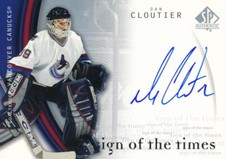 2005-06 SP Authentic SIGN OF THE TIMES #DC DAN CLOUTIER - Vancouver Canucks