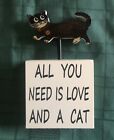 Charming “All You Need Is Love...And A Cat'  Wooden Block With Tuxedo Cat..