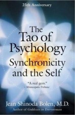 The Tao of Psychology: Synchronicity and Self [ Bolen, Jean Shinoda ] Used