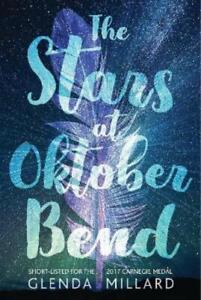 Glenda Millard The Stars at Oktober Bend (Hardback)